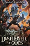 Destroyer of Gods Destroyer of Gods - Paperback