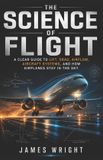 The Libri GmbH All about Engineering-The Science of Flight