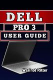 DELL PRO 3 USER GUIDE