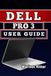 DELL PRO 3 USER GUIDE