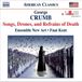 Ensemble Naxos Ensemble New Art - Crumb: Songs, Drones And Death (CD)