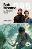 Bob Morane - La Terreur Verte