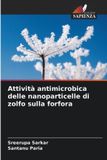 Attività OmniScriptum SRL Attività antimicrobica delle nanoparticelle di zolfo sulla forfora