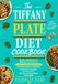 The Tiffany Plate Diet Cookbook
