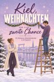 Kiel, tiptop Kiel, Weihnachten und eine zweite Chance