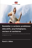 Remédier Editions Notre Savoir Remédier à certains problèmes éducatifs, psychologiques, sociaux et sanitaires