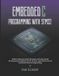 Embedded Independently Published Embedded C Programming with STM32: Build Production-Grade Firmware with Bare-Metal Development, FreeRTOS, Device Drivers, and ARM Cortex-M Embedded Systems Engineering