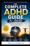 The Complete ADHD Guide for Adults