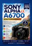 Sony Alpha A6700 Benutzerhandbuch 2026