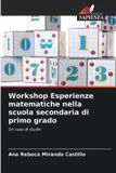 Workshop OmniScriptum SRL Workshop Esperienze matematiche nella scuola secondaria di primo grado Paperback