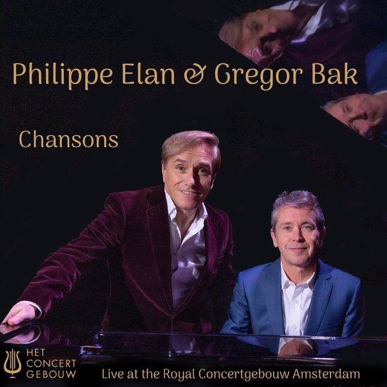 PIAS Nederland Philippe Elan & Gregor Bak - Chansons ' Live At The Royal Concertgebouw Amsterdam (CD)