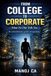 From College To Corporate: What No One Tells You