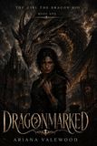 Dragonmarked: The Girl the Dragon Hid - Dragonmarked