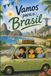 Vamos Para o Brasil: Livro de aventuras infantis com três crianças curiosas em uma viagem divertida pelo Brasil