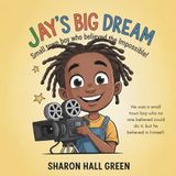 Jay's Big Dream: “Think big, receive big. Think small, receive small.”
