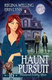Haunt Pursuit: A Cozy Mystery with a Ghostly Twist: 16