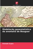 Modelação Edicoes Nosso Conhecimento Modelação geoestatística da anomalia de Bouguer