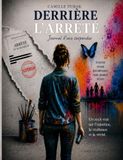 Derrière l'arrêté: Journal d'une suspendue