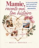 Mamie, raconte-moi ton histoire: Un journal guidé pour préserver tes plus beaux souvenirs