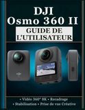 DJI Osmo 360 II User Guide