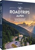 Roadtrips Bruckmann Verlag Roadtrips Alpen