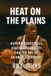 Heat Bol Above the Rim- Heat on the Plains