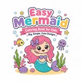 Easy Mermaid Coloring Book for Kids: Big Simple Cute Designs