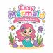 Easy Mermaid Coloring Book for Kids: Big Simple Cute Designs