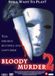 Bloody Murder 2