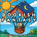 Bookish Fantasy Coloring Book: A Whimsical Journey Made for Book Lovers, Kids and Adults