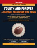 Fourth and Forever: A Football Crossword with Trivia (Vol. I)
