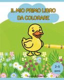 Il mio primo libro da colorare: 30 Disegni Facili con Linee Super Spesse e Contorni Chiari