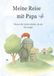 Meine BoD - Books on Demand Meine Reise Mit Papa