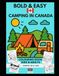 BOLD AND EASY: CAMPING IN CANADA: Colouring book for Kids and Adults