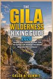 THE GILA WILDERNESS HIKING GUIDE 2026