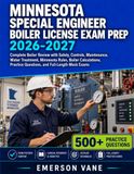 MINNESOTA SPECIAL ENGINEER BOILER LICENSE EXAM PREP 2026–2027