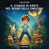 Il viaggio di Dante nel regno delle emozioni. L’inferno