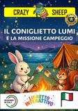 IL Crazy Sheep - Actions-Il Coniglietto Lumi E La Missione