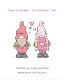 Stay at Gnome: A Lockdown Tale