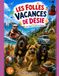 Les folles vacances de Désie: avec Opium et parrain Django