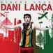 Sonic Rendezvous Dani Lança - Cidade Loca (CD)
