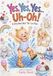 Yes, Yes, Yes... Uh-Oh!: A Story About What "No" Can Mean