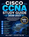 CISCO CCNA STUDY GUIDE 2026-2027