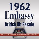 Trapeze Music Embassy The 1962 Embassy British Hit Parade