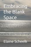 Embracing the Blank Space