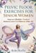 PELVIC Libri GmbH Pelvic Floor Exercises for Senior Women