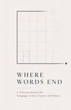 Where Words End: A Tractatus Journal for Language, Limits, Clarity, and Silence