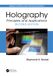 Holography: Taylor & Francis Holography: Principles and Applications Paperback