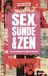 Sex, Sünde & Zen: Eine Erkundungsreise von Zölibat bis Polyamorie