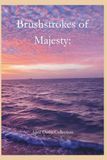 Brushstrokes of Majesty Journal